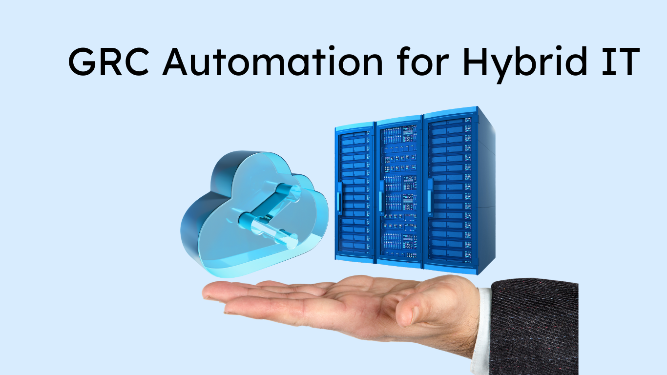 GRC Automation for Hybrid Infrastructure