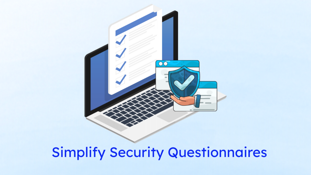 Simplifying security questionnaires